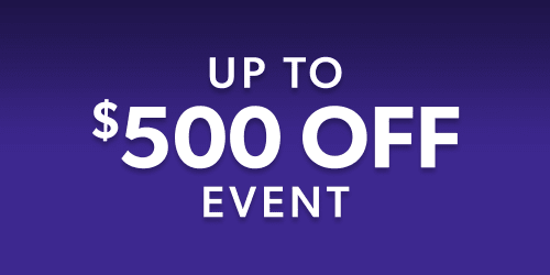Up To $500 off Hundreds of Styles