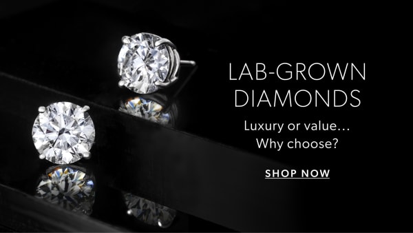 Lab-Grown Diamonds. Luxury or value...Why choose? Shop Now
