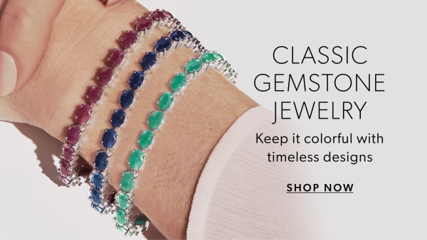 Classic Gemstone Jewelry. Keep it colorful with timeless designs. shop now